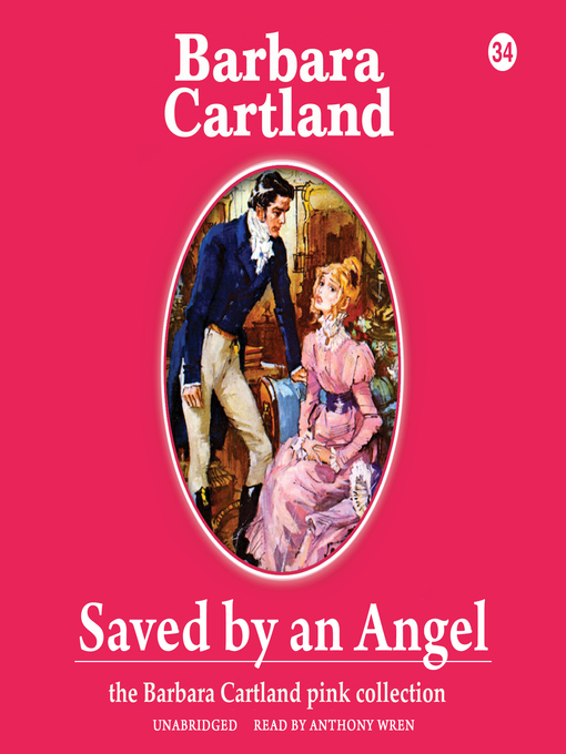 Title details for Saved by an Angel by Barbara Cartland - Available